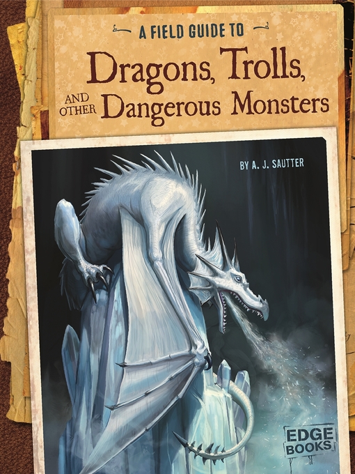 Cover image for A Field Guide to Dragons, Trolls, and Other Dangerous Monsters